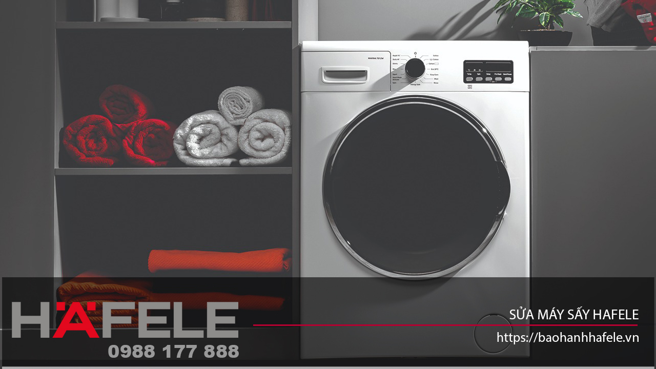 sửa chữa máy sấy hafele